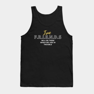 True friend Tank Top